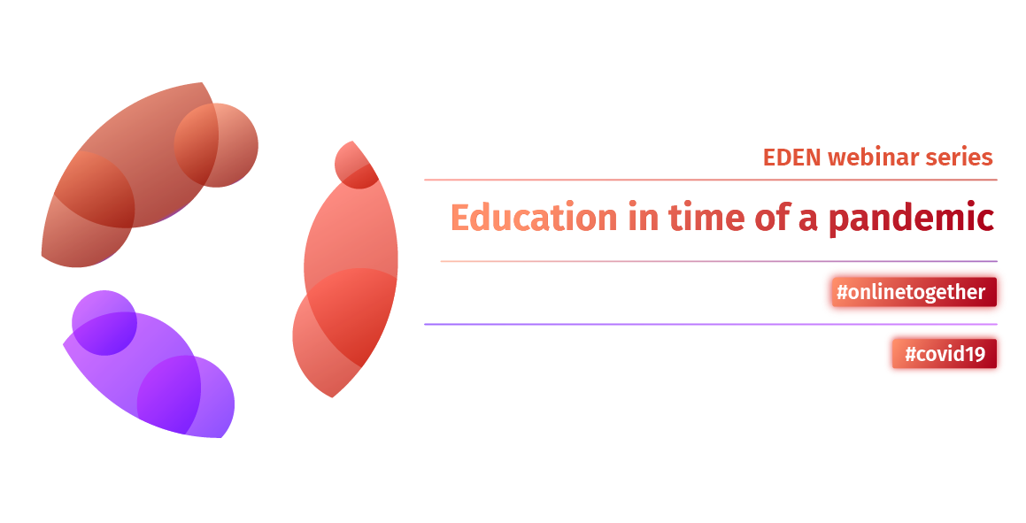 EDEN webinar series: Education in time of a pandemic