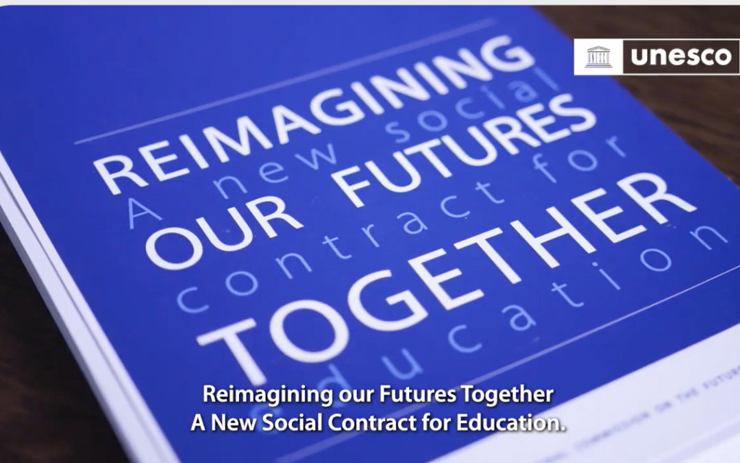 Reimagining our futures together: A new social contract for education